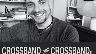 Crossband bez Crossbandu #16 Jarda