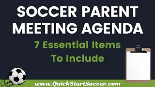 What To Include In Your Soccer Parent Meeting Agenda