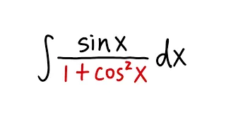 integral of sin(x)/(1+cos^2(x)), many students got this wrong