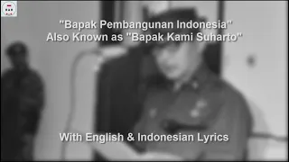 Bapak Pembangunan Indonesia - Song about President Suharto - With Lyrics
