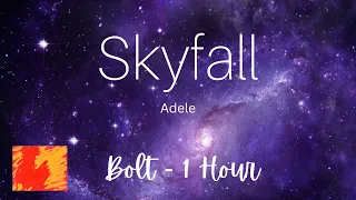 Skyfall - Adele - 1 Hour - Lyrics