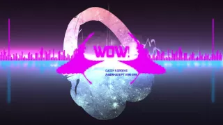 Daddy's Groove & Mindshake Ft. Kris Kiss - WOW! (Original Mix Free Download)