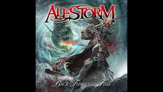 Alestorm - Back Through Time [Full Album]