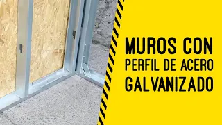 Construcción de muros con perfiles de acero galvanizado