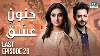 Pakistani Drama | Junoon e Ishq - Last Episode 26 | Danish Taimoor & Hiba Bukhari | CO1O