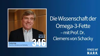 346: Prof. Dr. Clemens von Schacky Interview (ganze Folge) | Fitness mit Mark [Audio]