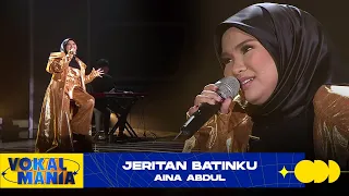 Aina Abdul - Jeritan Batinku | Vokal Mania (2020)