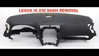Lexus IS250/IS350/IS F DASH REMOVAL