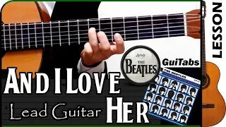 How to play AND I LOVE HER 💗 [Lead Guitar] - The Beatles / GUITAR Lesson 🎸 / GuiTabs #002 B