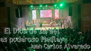 El Dios De Israel Es Poderoso Medley - Juan Carlos Alvarado | Adora Chile 2022