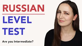 RUSSIAN LEVEL TEST | Are you Intermediate Level?