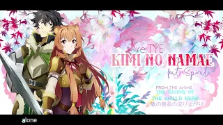 "Kimi no Namae" English Cover - The Rising of The Shield Hero ED1 (feat. Spiral)