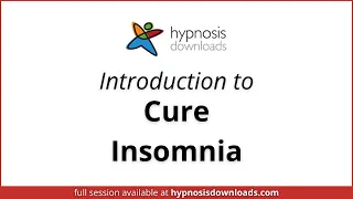 Introduction to Cure Insomnia | Hypnosis Downloads