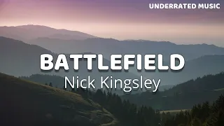 Nick Kingsley - Battlefield Ft. Daniel Farrant (Lyrics)