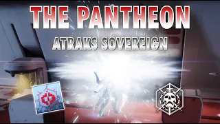 Pantheon Week 1 - Atraks Sovereign - Destiny 2