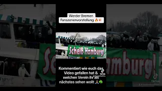 Werder Bremen Fanszenenvorstellung 🔥💥