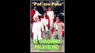 Pal' Tío Pala / Chaqueño Palavecino