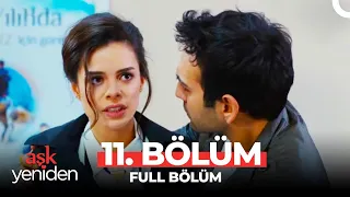 Aşk Yeniden 11. Bölüm