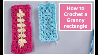 Crochet the Granny Rectangle  -  (SS#90)
