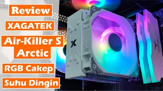 Review Xagatek Air Killer S Arctic CPU Cooler White & RGB Menarik