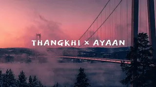 Thangkhi x Ayaan | Anxmus | Audio