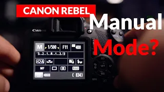 Canon Rebel T7 - How to shoot in manual mode