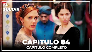 El Sultán | Capitulo 84 Completo