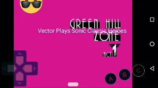 Vector Plays:Sonic Classic Heroes (Green Hill Zone Act 1)Short Gameplay