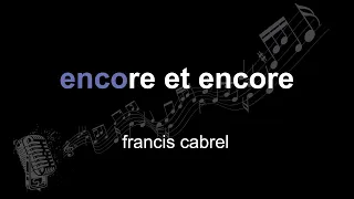 francis cabrel | encore et encore | lyrics | paroles | letra |