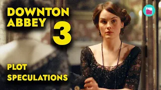 What Downton Abbey 3 Is About To Change | Rumour Juice