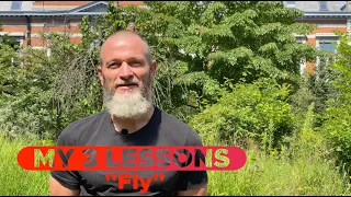 My Three Lessons: “Fly”