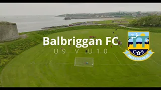 Balbriggan FC Under 9's v Under 10's
