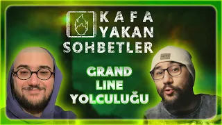 KAFA YAKAN SOHBETLER | @GrandLineYolculugu İLE ONE PIECE ÜZERİNE KARİYER YAPMAK VE ANİME SOHBETİ!