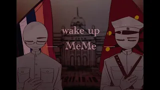 Wake up meme【countryhumans】