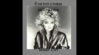 Bonnie Tyler - If you were a woman and I was a man {Slowed & reverb}