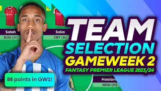 FPL GAMEWEEK 2 TEAM SELECTION | 88 points in GW1! | FANTASY PREMIER LEAGUE 2023/24