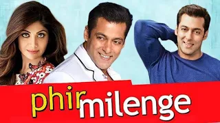 Phir Milenge || 2004 || Shilpa Shetty And Salman Khan Old Full Movie Facts And Important Talks