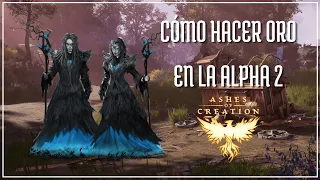 Cómo HACER ORO en la ALPHA 2 de ASHES OF CREATION! 🪙 | Ashes of Creation en Español