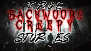 TRUE BACKWOODS SCARY STORIES TO FALL ASLEEP TO | RAIN SOUNDS