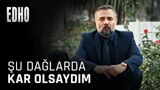 Hızır ve Zeyno Özel Klip ''Şu Dağlarda Kar Olsaydım'' - Eşkıya Dünyaya Hükümdar Olmaz