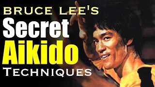 Bruce Lee's Secret Aikido Techniques