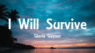 Gloria Gaynor - I Will Survive (Lyrics)