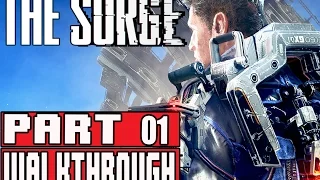 THE SURGE Gameplay Walkthrough Part 1 (PS4 Pro) - No Commentary