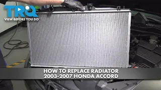 How to Replace Radiator 2003-2007 Honda Accord