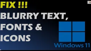Fix Blurry Screen and Font text in Windows 11 | How To Solve windows 11 blurred screen (4 Ways) 🖥️