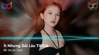 Ít Thôi Nhé Không Nhiều Remix - Ít Nhưng Dài Lâu Remix - Vui Lắm Nha Remix | Nonstop 2022 Việt Mix