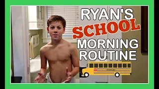 RYAN'S SCHOOL MORNING ROUTINE