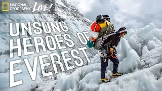 Unsung Heroes of Everest | Nat Geo Live