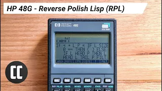 HP 48G - Reverse Polish Lisp (RPL) Programming