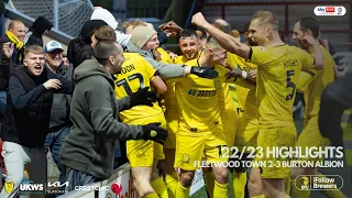 22/23 HIGHLIGHTS | Fleetwood Town 2-3 Burton Albion